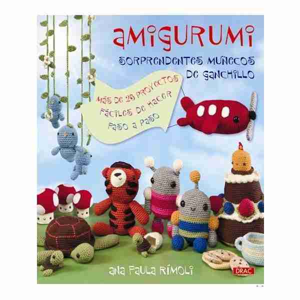 Amigurumis Sorprendentes Muñecos de Ganchillo